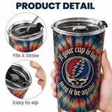 GD Ripple Lyrics 20Oz Tumbler - Deadhead Unique Gift