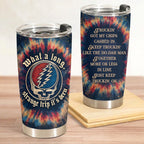 GD Truckin' Lyrics 20Oz Tumbler - Deadhead Unique Gift