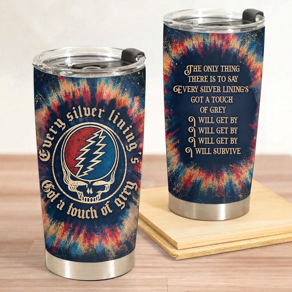 Touch of Grey Lyrics 20Oz Tumbler - Deadhead Unique Gift - Christmas Gifts for Fans, Parents