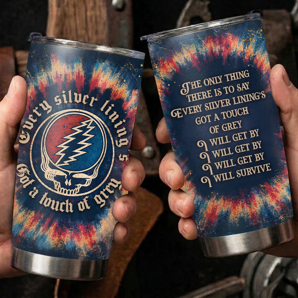 Touch of Grey Lyrics 20Oz Tumbler - Deadhead Unique Gift - Christmas Gifts for Fans, Parents